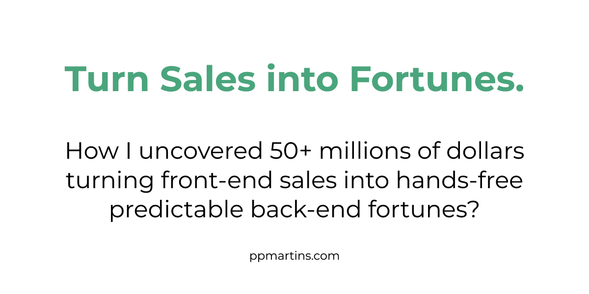 Turn Sales Into Fortunes.